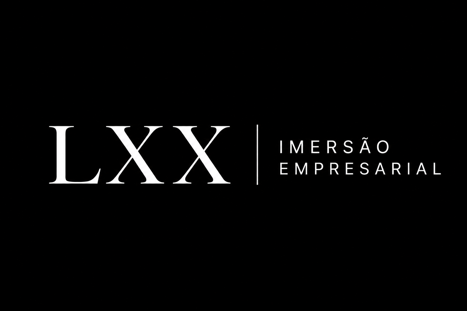 LXX — Imersão Empresarial
